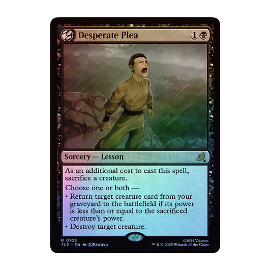 💫  Desperate Plea FOIL - TLE 103 💫 Avatar: The Last Airbender Eternal 💫 Magic the Gathering 💫 NM