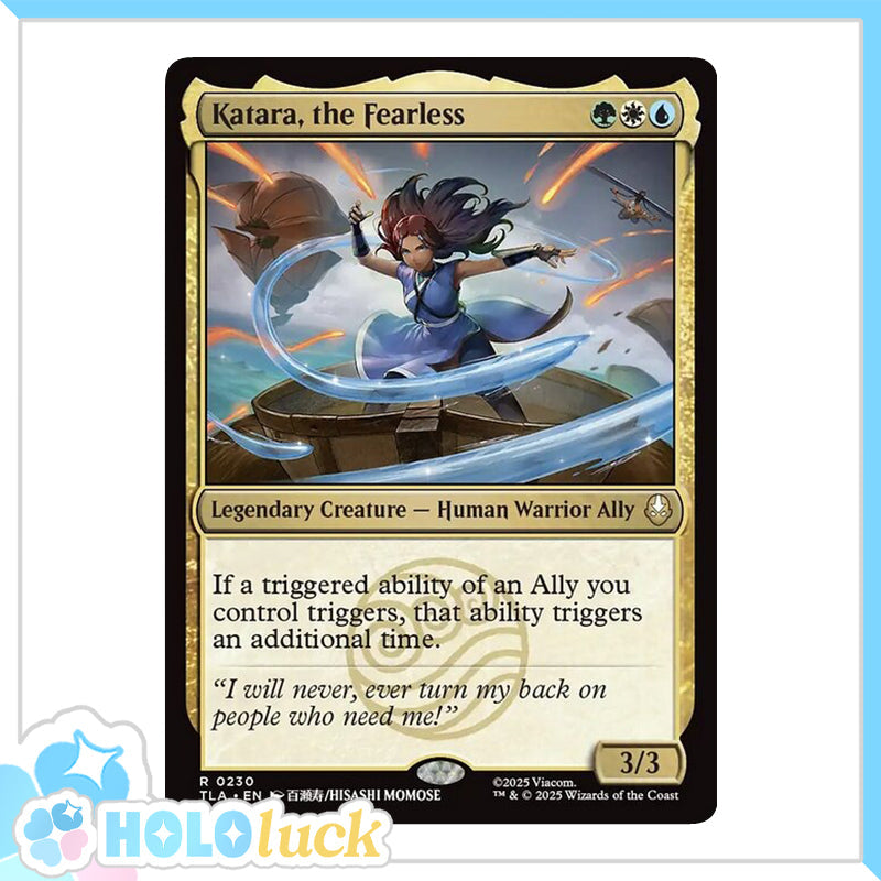 💫  Katara, the Fearless  - TLA 230 💫 Avatar: The Last Airbender 💫 MTG NM