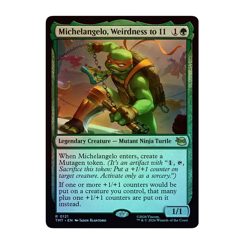 💫  Michelangelo, Weirdness to 11  - TMT 121 💫 Teenage Mutant Ninja Turtles 💫 TMNT MTG NM